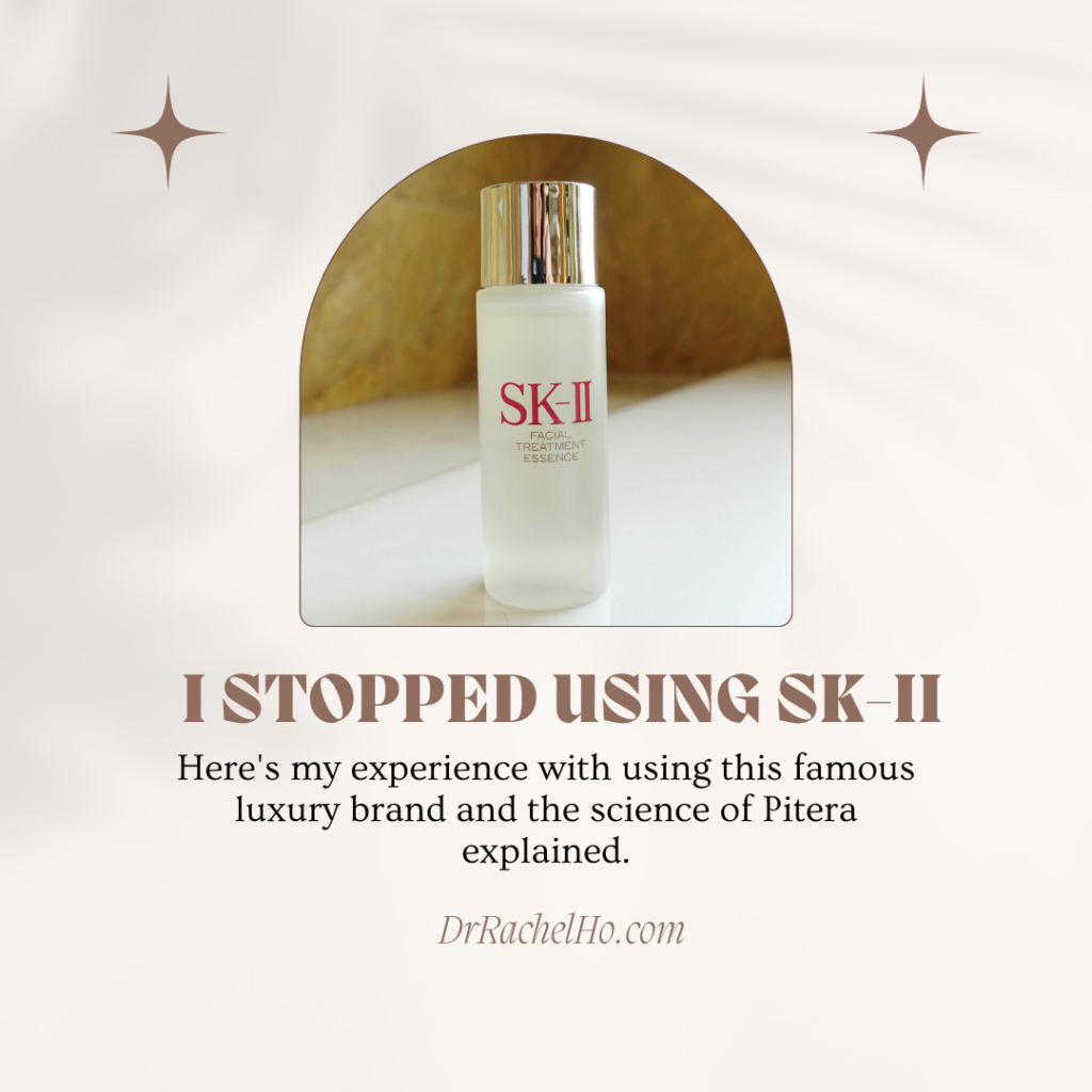 Dr Rachel Ho  I Stopped Using SK-II Products. Here's Why.