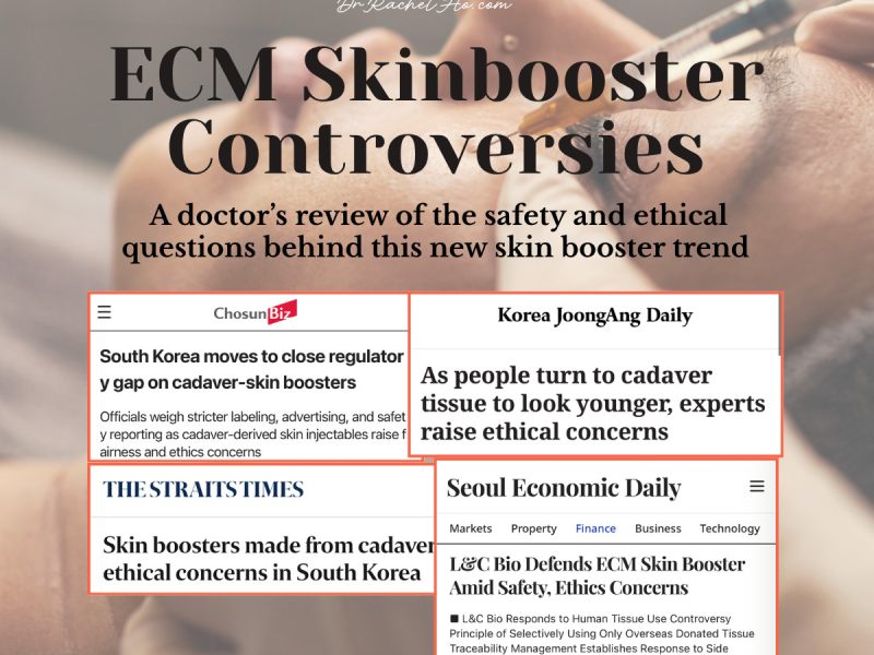 ECM Skin booster controversies safety ethics regulation and patient consent explained by Dr Rachel Ho