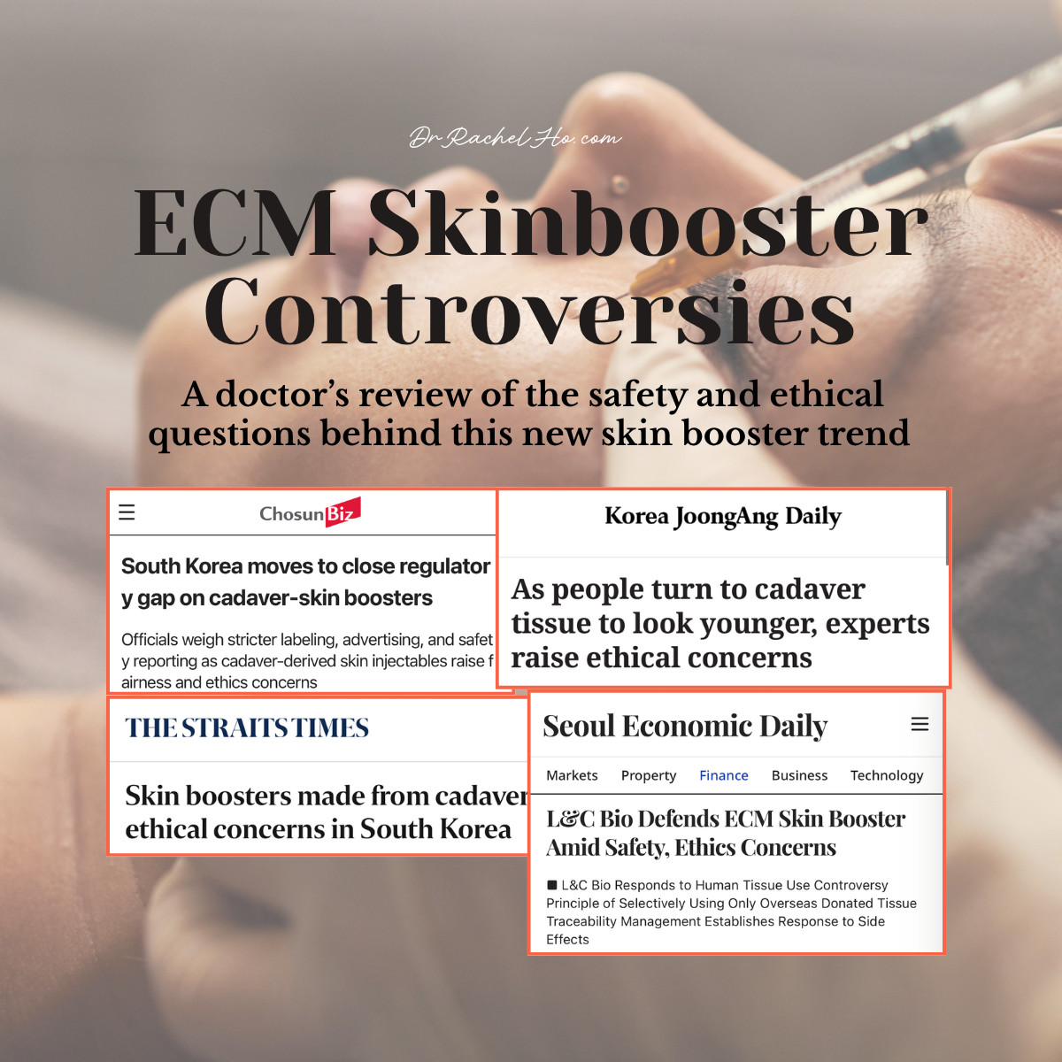 ECM Skin booster controversies safety ethics regulation and patient consent explained by Dr Rachel Ho