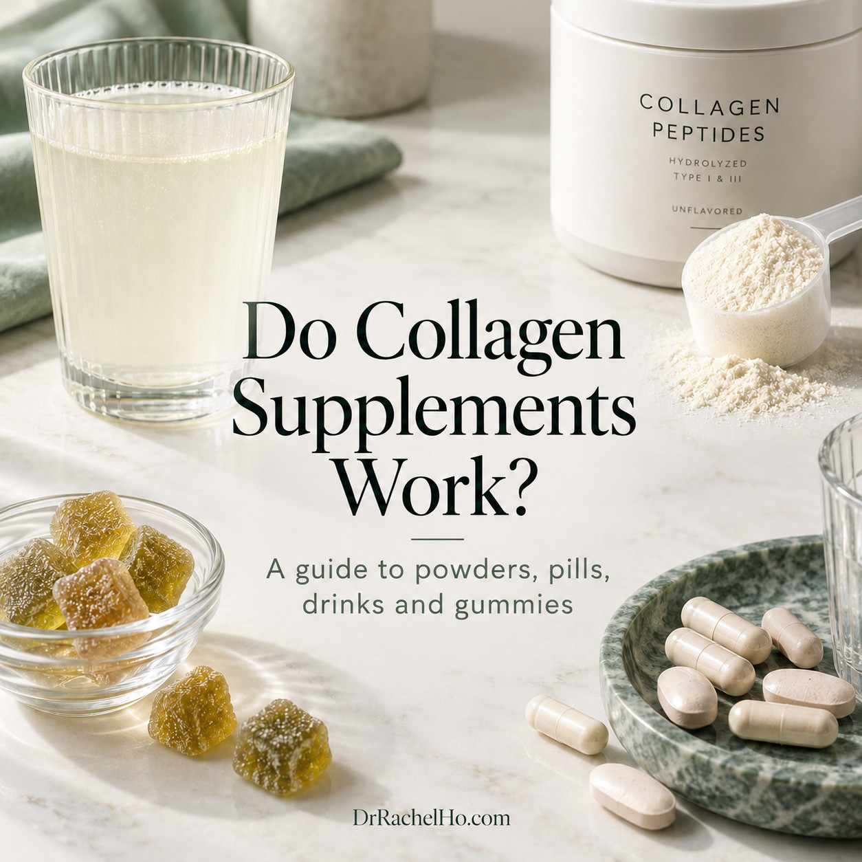 ollagen powder, capsules, tablets, gummies and a drink surrounding the title Do Collagen Supplements Work?